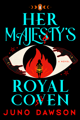 Book Review: Her Majesty’s Royal Coven by Juno Dawson (urban fantasy)